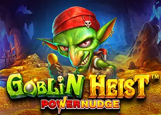 teenoi888 Goblin Heist Powernudge ทดลองเล่นฟรี